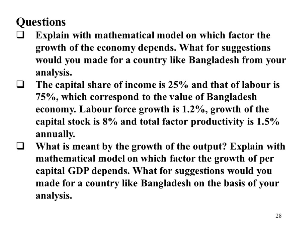 28 Questions Explain with mathematical model on which factor the growth of the economy